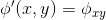 \phi'(x,y) = \phi_{xy}
