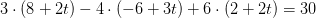 3\cdot (8+2t)-4\cdot (-6+3t)+6\cdot (2+2t)=30