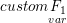 \small \small custom \underset{var}{F_1}
