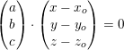 \small \begin{pmatrix} a\\b \\ c \end{pmatrix}\cdot \begin{pmatrix} x-x_o\\y-y_o \\ z-z_o \end{pmatrix}=0