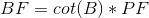 BF = cot(B)*PF