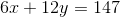 6x+12y=147