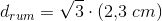 d_{rum}=\sqrt{3}\cdot (2{,}3\; cm)