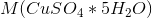 M(CuSO_4*5H_2O)