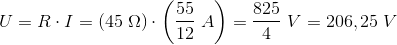 U=R\cdot I=\left ( 45\; \Omega \right )\cdot \left (\frac{55}{12}\; A \right )=\frac{825}{4}\; V=206,25\; V