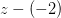 z-(-2)