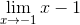 \lim_{x\rightarrow -1}x-1