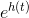 e^{h(t)}