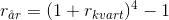r_{\aa r}=(1+r_{kvart})^4-1