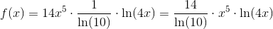 f(x)=14x^5\cdot \frac{1}{\ln(10)}\cdot \ln(4x)=\frac{14}{\ln(10)}\cdot x^5\cdot \ln(4x)