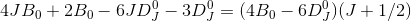 4JB_0 +2B_0 - 6JD_J^0 -3D_J^0 = (4B_0-6D_J^0)(J+1/2)
