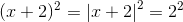 (x+2)^2=\left | x+2 \right |^2=2^2