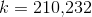 k=210{,}232