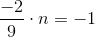 \frac{-2}{9}\cdot n=-1