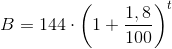B=144\cdot \left (1+\frac{1,8}{100} \right )^t