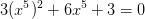 3(x^5)^2+6x^5+3=0