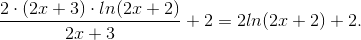 \frac{2\cdot (2x+3)\cdot ln(2x+2)}{2x+3}+2 = 2ln(2x+2)+2.