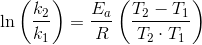 \ln\left ( \frac{k_2}{k_1} \right )=\frac{E_a}{R}\left ( \frac{T_2-T_1}{T_2\cdot T_1} \right )