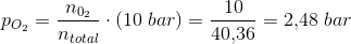 p_{O_2}=\frac{n_{0_2}}{n_{total}}\cdot \left ( 10\; bar \right )=\frac{10}{40{,}36}=2{,}48\; bar