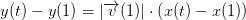y(t)-y(1)=\left |\overrightarrow{v}(1) \right |\cdot \left (x(t)-x(1) \right )
