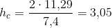 h_c=\frac{2\cdot 11{,}29}{ 7{,}4}=3{,}05