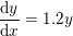 \small \frac{\mathrm{d} y}{\mathrm{d} x}=1{.}2y