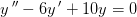 y{\, }''-6y{\, }'+10y=0