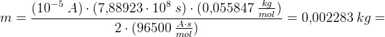 m=\frac{(10^{-5}\; A)\cdot (7{,}88923\cdot 10^{8}\; s)\cdot (0{,}055847\; \frac{kg}{mol})}{2\cdot( 96500\; \frac{A\cdot s}{mol})}=0{,}002283\; kg=
