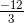 \tfrac{-12}{3}