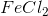 FeCl_2