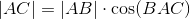 |AC|=|AB|\cdot\cos(BAC)