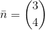 \bar{n}=\binom{3}{4}