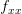 f_{xx}