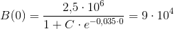 B(0)=\frac{2{,}5\cdot 10^6}{1+C\cdot e^{-0,035\cdot 0}}=9\cdot 10^4