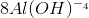 8Al(OH)^{-_{}^{}}4
