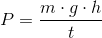 P=\frac{m\cdot g\cdot h}{t}