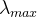 \lambda _{max}