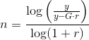 n=\frac{\log\left ( \frac{y}{y-G\cdot r} \right )}{\log(1+r)}