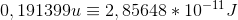 0,191399u \equiv 2,85648*10^{-11} J