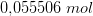 0{,}055506 \; mol