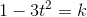 1-3t^2=k