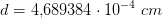 d=4{,}689384\cdot 10^{-4}\; cm
