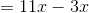 =11x-3x