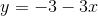 y=-3-3x