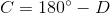 C=180^{\circ}-D