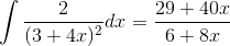 \int \frac{2}{(3+4x)^{2}}dx=\frac{29+40x}{6+8x}