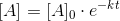 [A]=[A]_0\cdot e^{-kt}