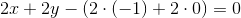 2x+2y-(2\cdot (-1)+2\cdot 0)=0