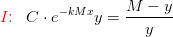 {\color{Red} I\! \! :}\; \; \; C\cdot e^{-kMx}y=\frac{M-y}{y}