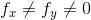 f_x \neq f_y \neq 0